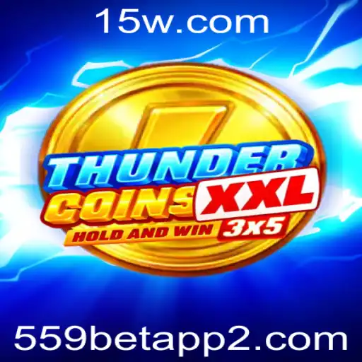 Descubra o Mundo de Aventuras de ThunderCoinsXxl com o 559bet App